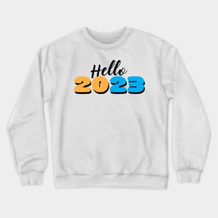 Hello 2023 Crewneck Sweatshirt